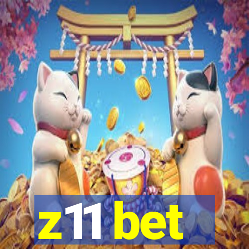 z11 bet